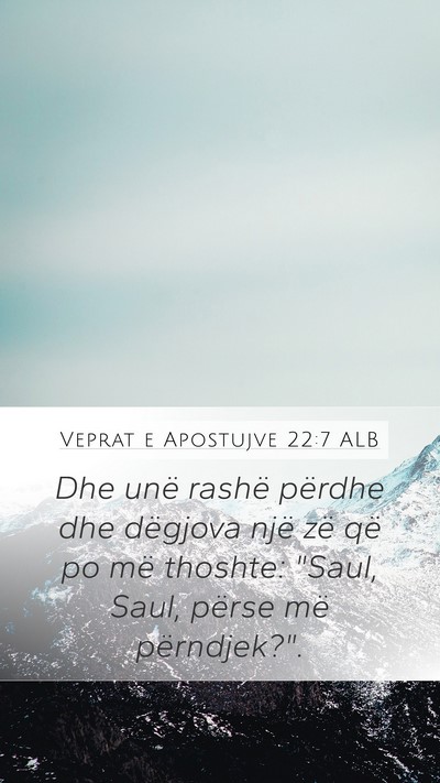 Veprat e Apostujve 22:7 ALB Bible Verse Image