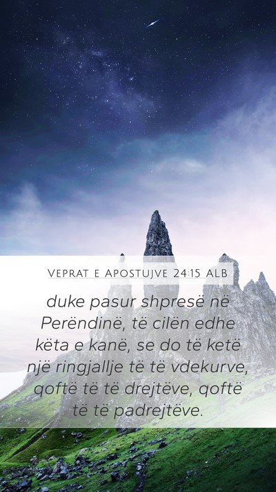 Veprat e Apostujve 24:15 ALB Bible Verse Image