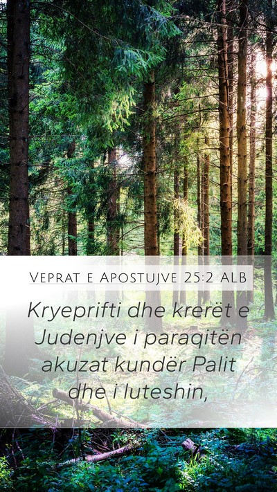 Veprat e Apostujve 25:2 ALB Bible Verse Image
