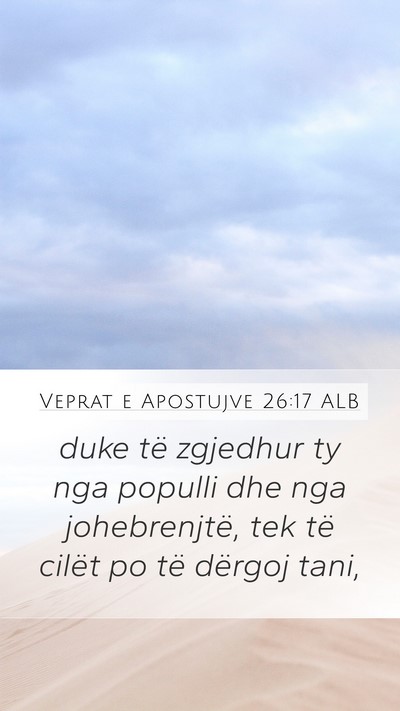 Veprat e Apostujve 26:17 ALB Bible Verse Image