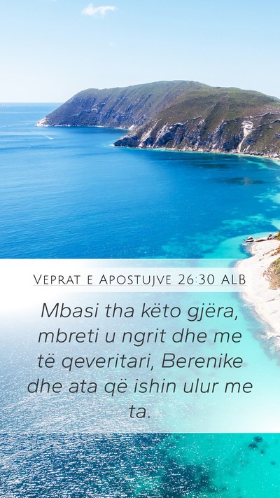 Veprat e Apostujve 26:30 ALB Bible Verse Image