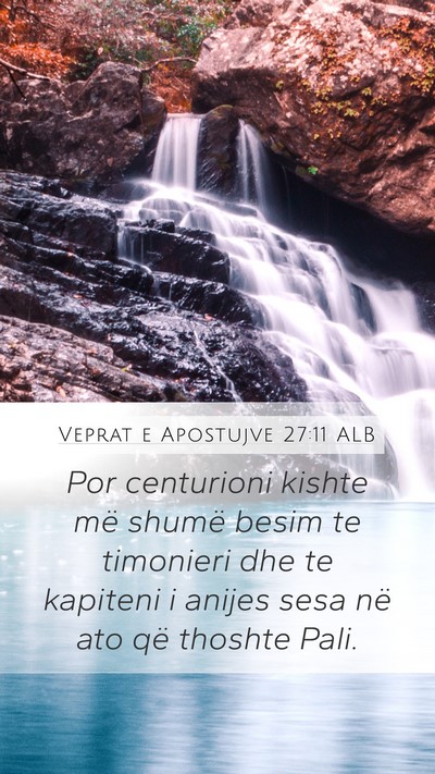 Veprat e Apostujve 27:11 ALB Bible Verse Image