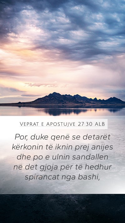 Veprat e Apostujve 27:30 ALB Bible Verse Image