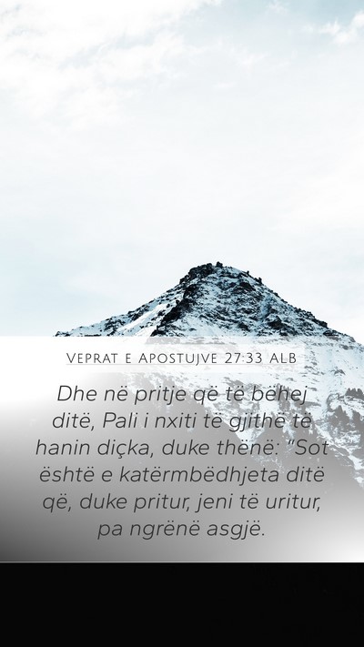 Veprat e Apostujve 27:33 ALB Bible Verse Image