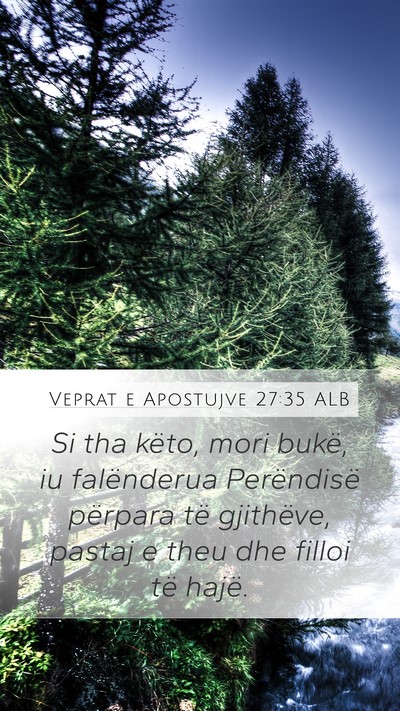 Veprat e Apostujve 27:35 ALB Bible Verse Image