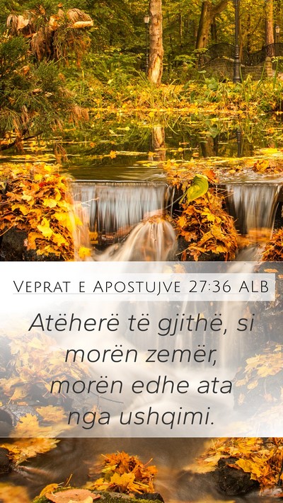 Veprat e Apostujve 27:36 ALB Bible Verse Image