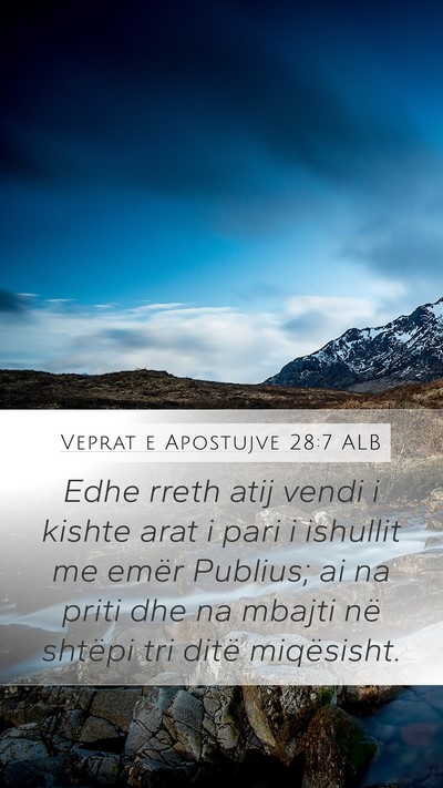 Veprat e Apostujve 28:7 ALB Bible Verse Image