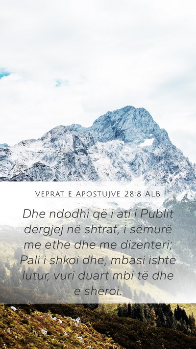 Veprat e Apostujve 28:8 ALB Bible Verse Image