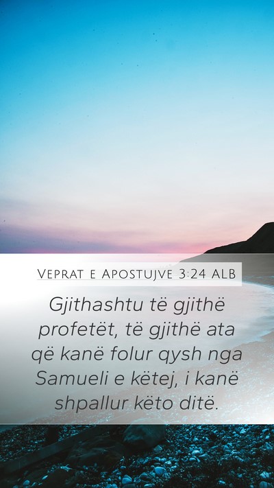 Veprat e Apostujve 3:24 ALB Bible Verse Image