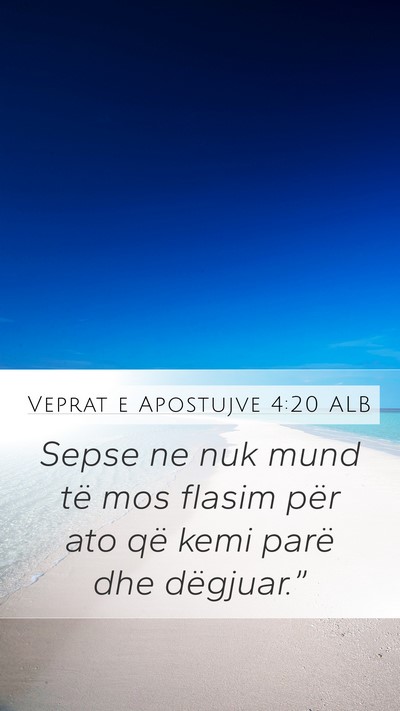 Veprat e Apostujve 4:20 ALB Bible Verse Image