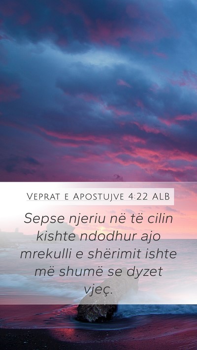 Veprat e Apostujve 4:22 ALB Bible Verse Image
