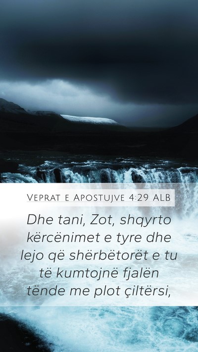 Veprat e Apostujve 4:29 ALB Bible Verse Image