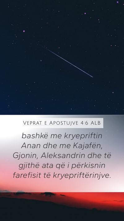 Veprat e Apostujve 4:6 ALB Bible Verse Image