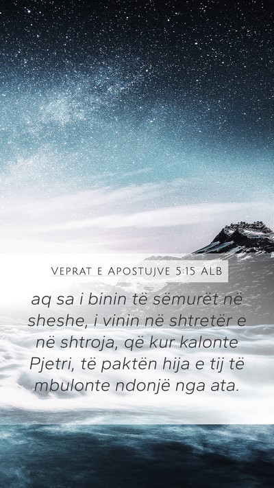 Veprat e Apostujve 5:15 ALB Bible Verse Image