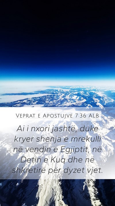 Veprat e Apostujve 7:36 ALB Bible Verse Image
