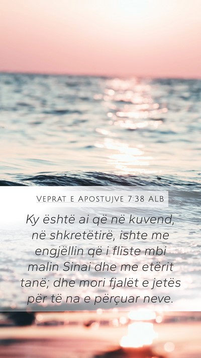 Veprat e Apostujve 7:38 ALB Bible Verse Image