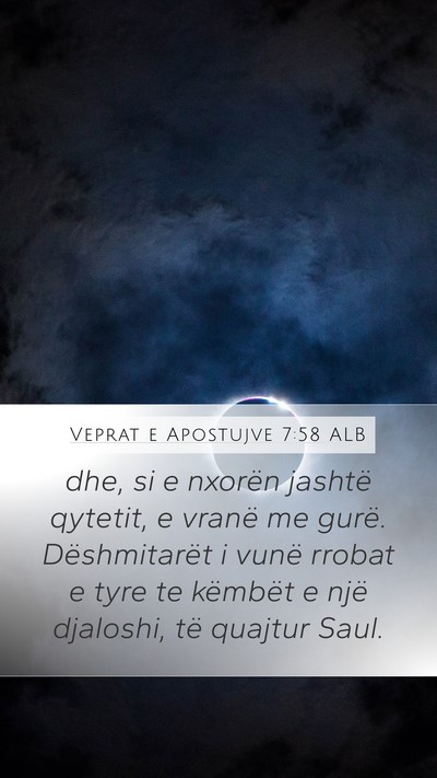Veprat e Apostujve 7:58 ALB Bible Verse Image