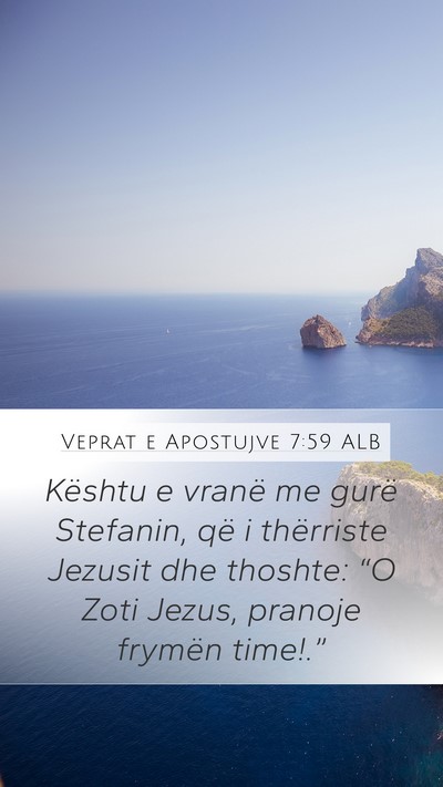 Veprat e Apostujve 7:59 ALB Bible Verse Image