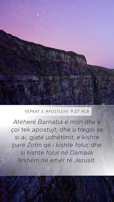 Veprat e Apostujve 9:27 ALB Bible Verse Image