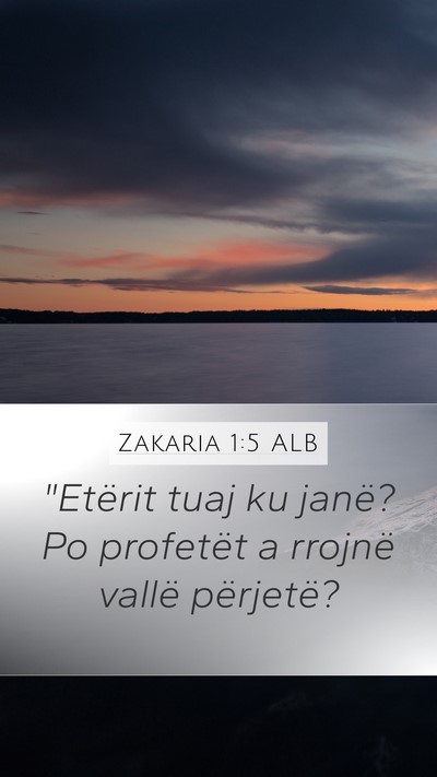Zakaria 1:5 ALB Bible Verse Image