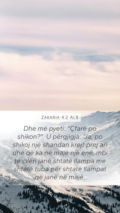 Zakaria 4:2 ALB Bible Verse Image