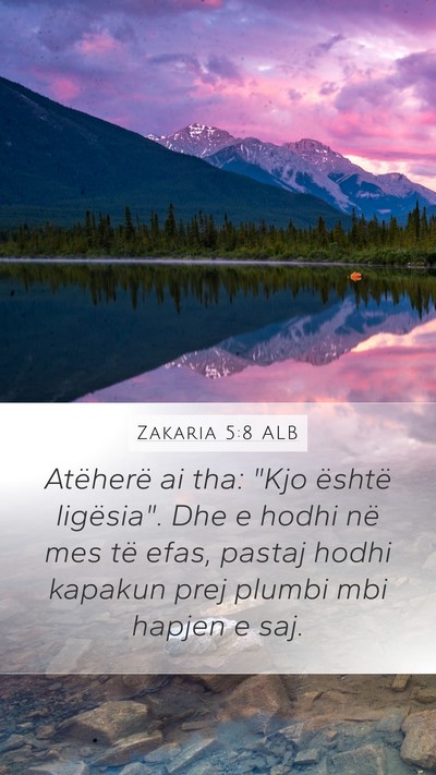 Zakaria 5:8 ALB Mobile Phone Wallpaper - Atëherë ai tha: 
