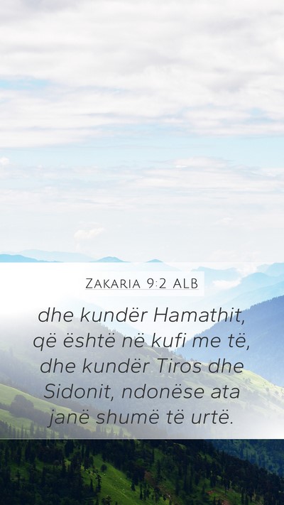 Zakaria 9:2 ALB Bible Verse Image