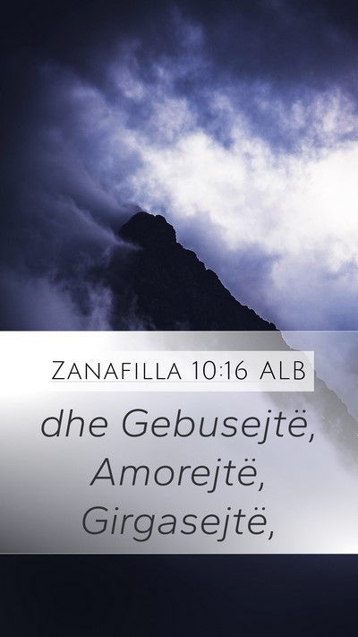 Zanafilla 10:16 ALB Mobile Phone Wallpaper - dhe Gebusejtë, Amorejtë, - Mobile Bible Verse Wallpaper