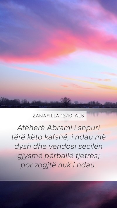 Zanafilla 15:10 ALB Mobile Phone Wallpaper - Atëherë Abrami i shpuri tërë këto kafshë, i - Mobile Bible Verse Wallpaper