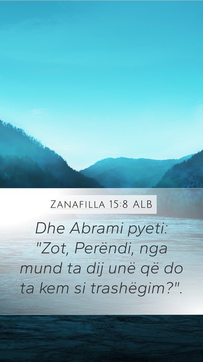 Zanafilla 15:8 ALB Bible Verse Image