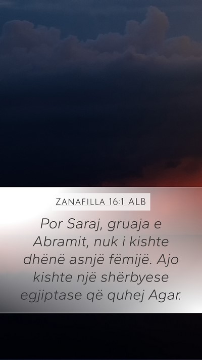 Zanafilla 16:1 ALB Bible Verse Image