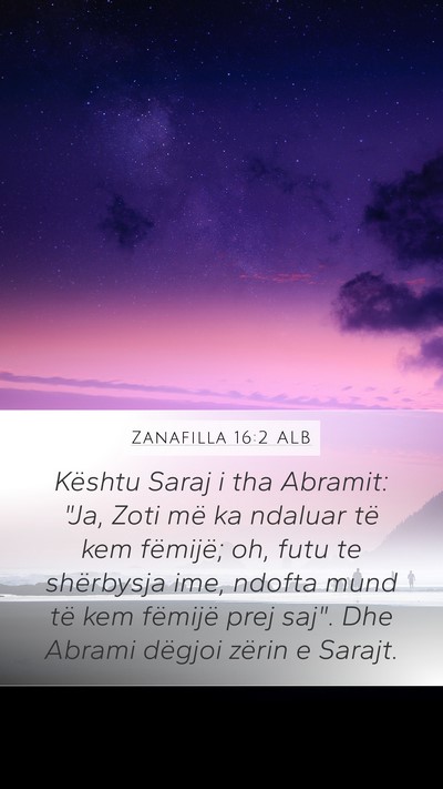 Zanafilla 16:2 ALB Bible Verse Image