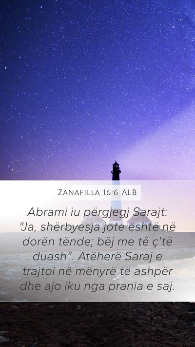 Zanafilla 16:6 ALB Bible Verse Image