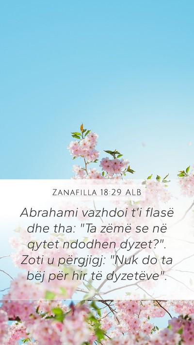 Zanafilla 18:29 ALB Mobile Phone Wallpaper - Abrahami vazhdoi t’i flasë dhe tha: 