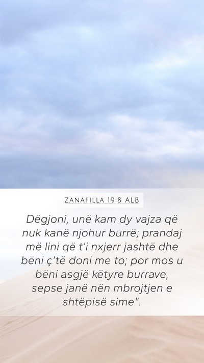 Zanafilla 19:8 ALB Bible Verse Image
