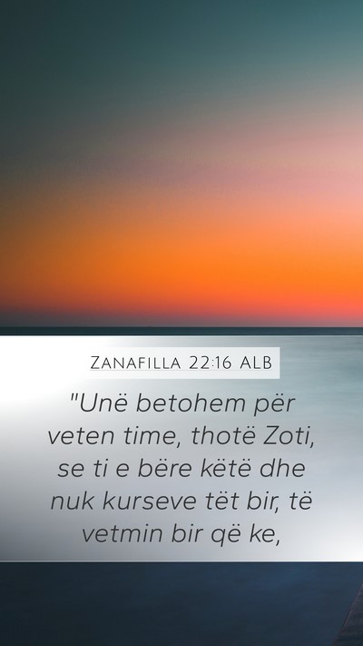 Zanafilla 22:16 ALB Bible Verse Image