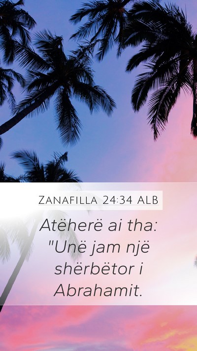 Zanafilla 24:34 ALB Mobile Phone Wallpaper - Atëherë ai tha: 