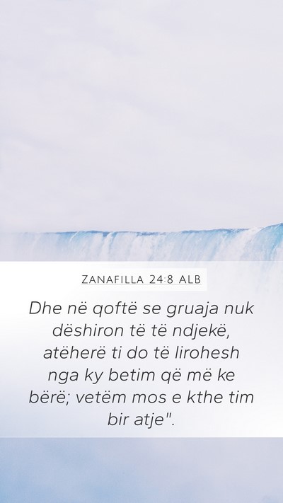 Zanafilla 24:8 ALB Bible Verse Image