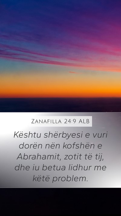 Zanafilla 24:9 ALB Bible Verse Image