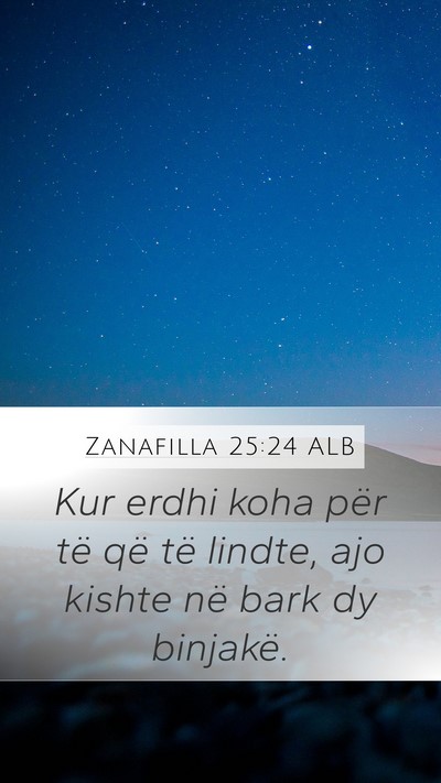 Zanafilla 25:24 ALB Bible Verse Image