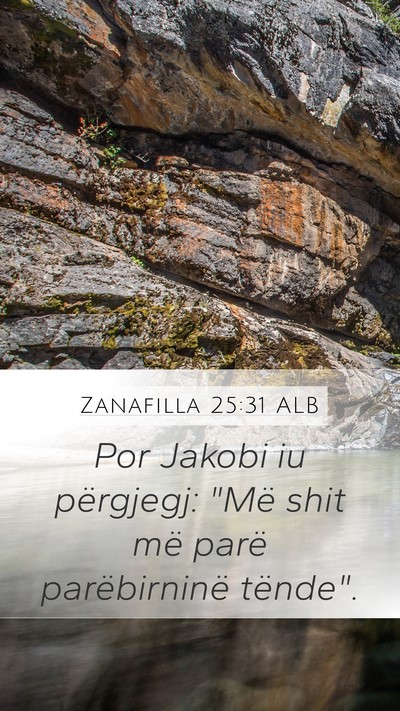 Zanafilla 25:31 ALB Mobile Phone Wallpaper - Por Jakobi iu përgjegj: 