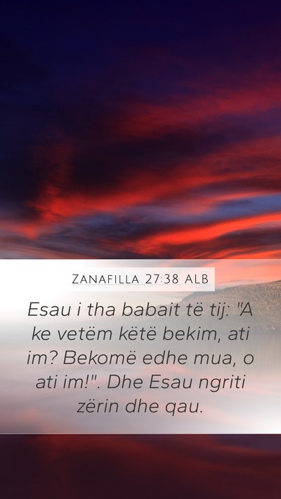 Zanafilla 27:38 ALB Bible Verse Image
