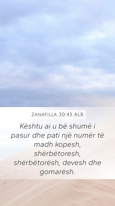 Zanafilla 30:43 ALB Bible Verse Image