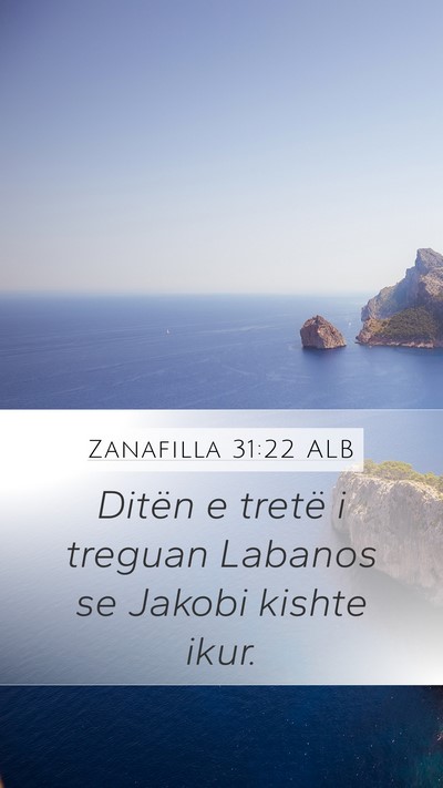 Zanafilla 31:22 ALB Mobile Phone Wallpaper - Ditën e tretë i treguan Labanos se Jakobi - Mobile Bible Verse Wallpaper