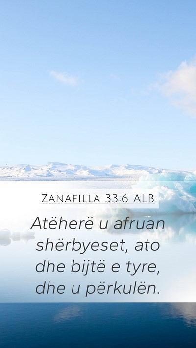 Zanafilla 33:6 ALB Mobile Phone Wallpaper - Atëherë u afruan shërbyeset, ato dhe bijtë e - Mobile Bible Verse Wallpaper