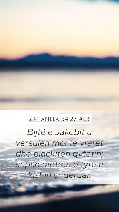 Zanafilla 34:27 ALB Mobile Phone Wallpaper - Bijtë e Jakobit u vërsulën mbi të vrarët dhe - Mobile Bible Verse Wallpaper