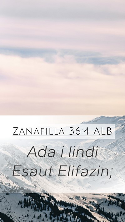 Zanafilla 36:4 ALB Bible Verse Image