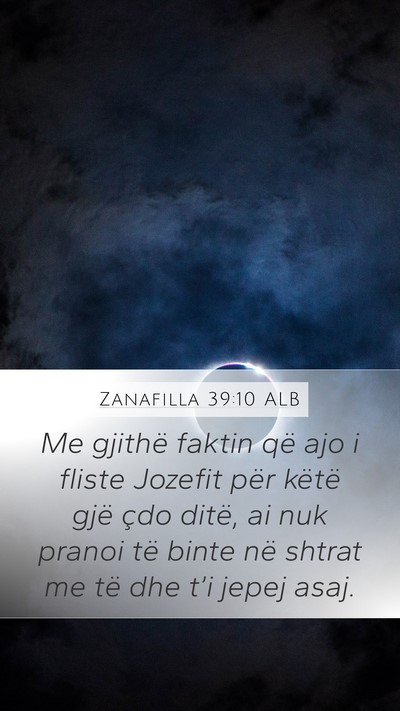 Zanafilla 39:10 ALB Bible Verse Image