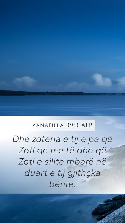 Zanafilla 39:3 ALB Bible Verse Image