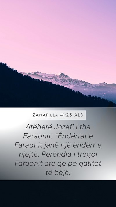 Zanafilla 41:25 ALB Bible Verse Image